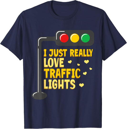 Traffic Light Lover I Just Really Love Traffic Lights T-Shirt - T-Shirt | Navy