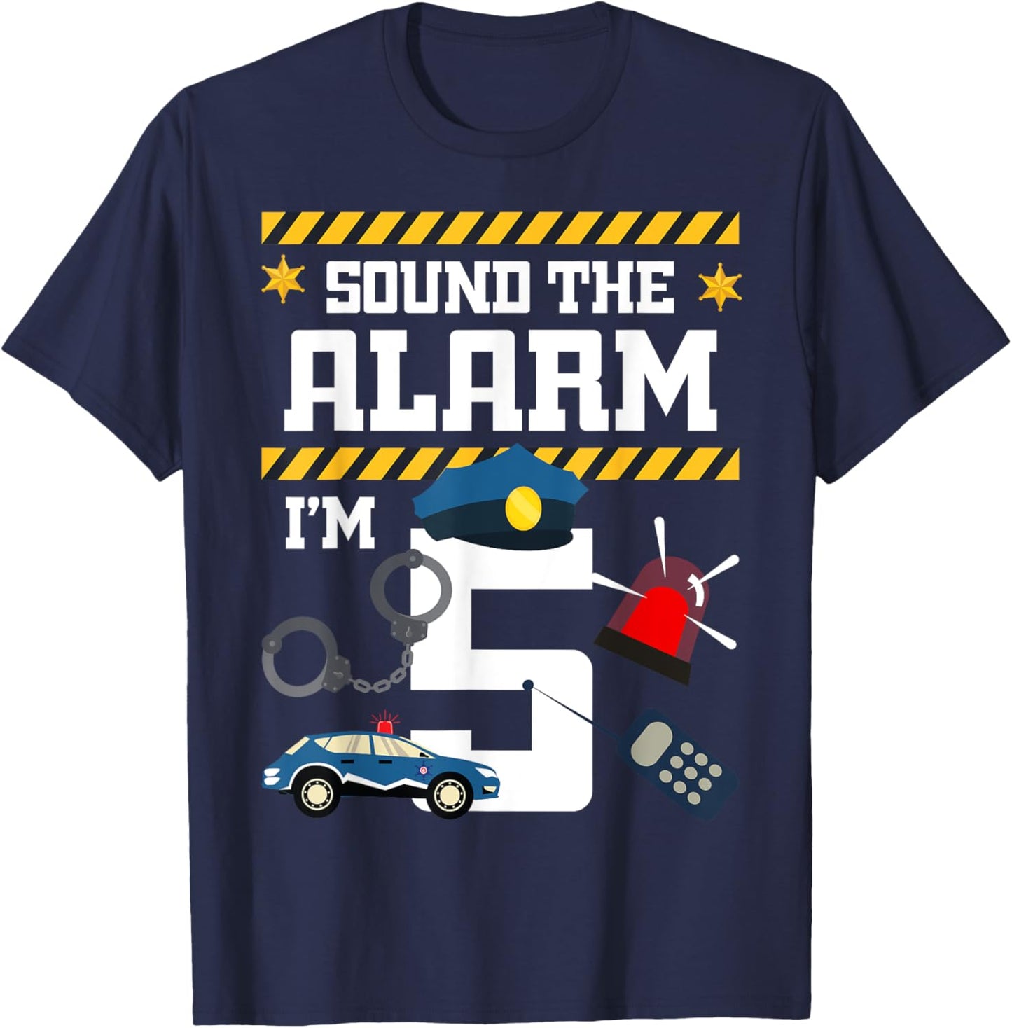 Sound The Alarm I'm 5 Policeman Bday Celebration 5th T-Shirt - T-Shirt | Navy