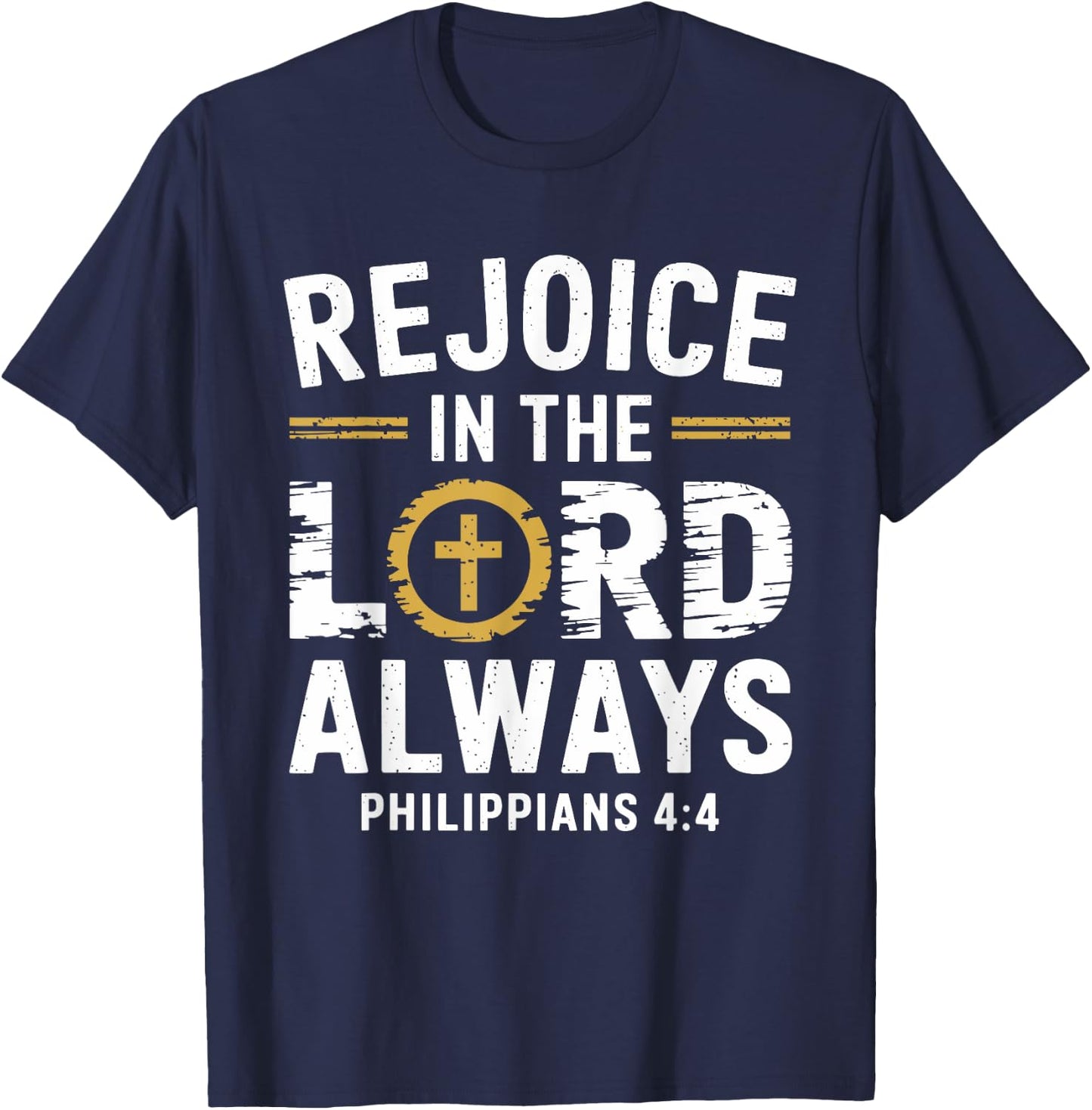 Rejoice In The Lord Always T-Shirt - T-Shirt | Navy