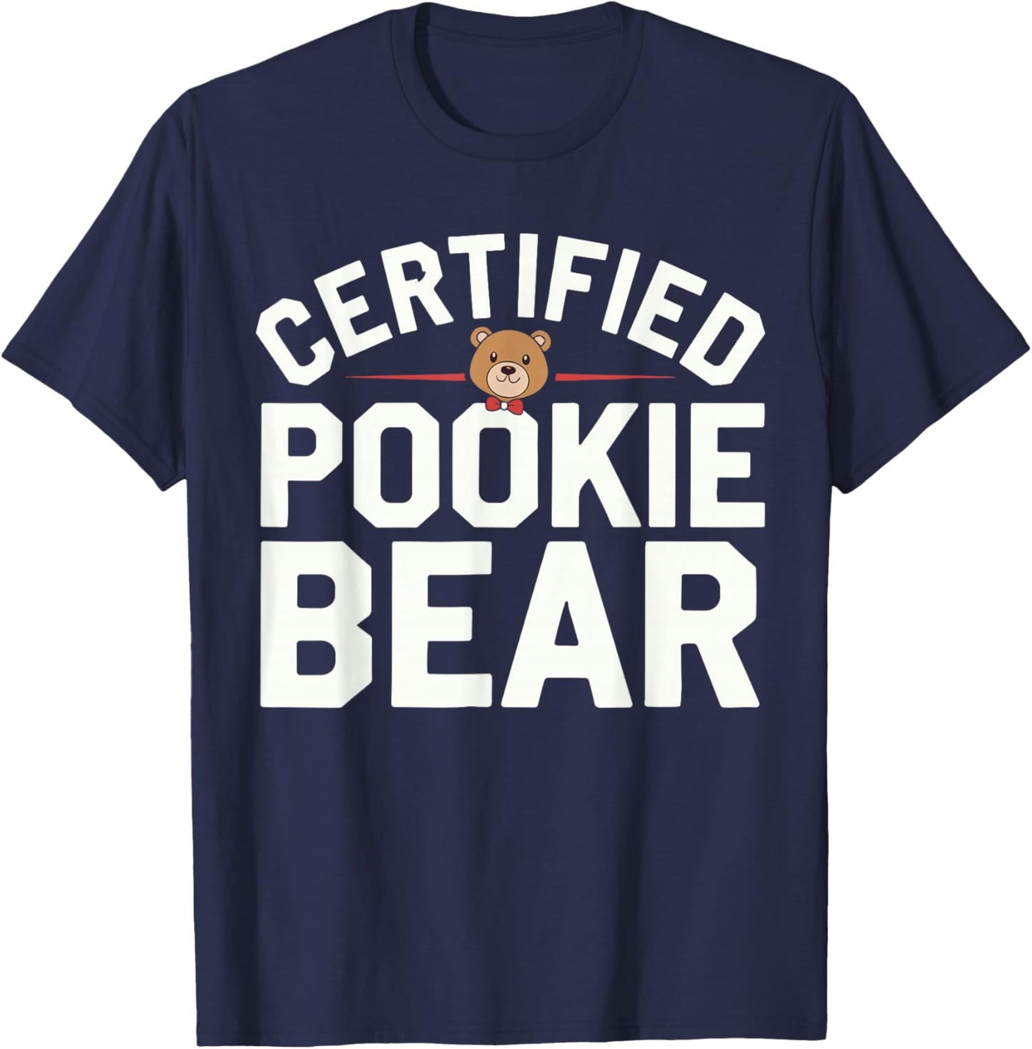 Certified Pookie Bear Meme Funny Memes Internet Memes GenZ T-Shirt - T-Shirt | Navy