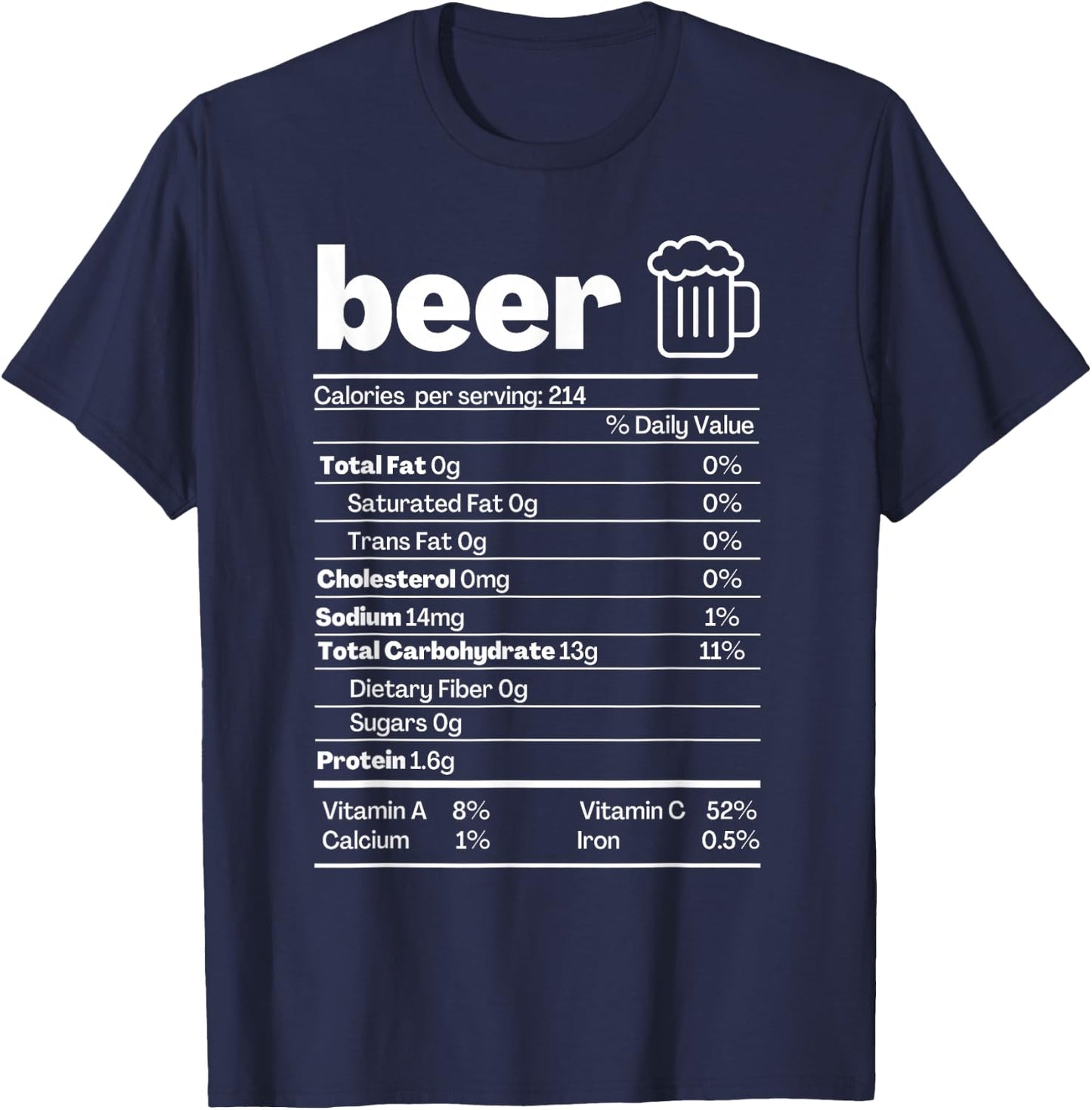 Beer Nutrition Facts Shirt Label Thanksgiving Christmas T-Shirt - T-Shirt | Navy