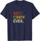 Cute Best Cindy Ever Personalized Name Gifts T-Shirt - T-Shirt | Navy