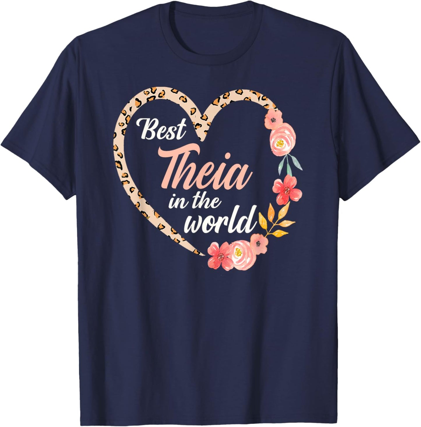 Best Theia In The World Greek Aunt Mother’s Day Heart T-Shirt - T-Shirt | Navy