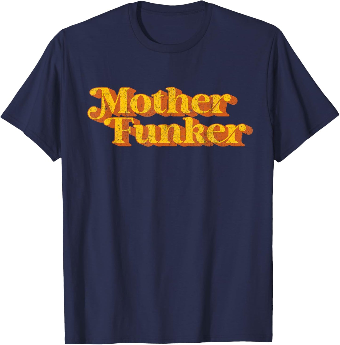 Retro Mother Funker Funny Vintage Disco 70's Party Costume T-Shirt - T-Shirt | Navy