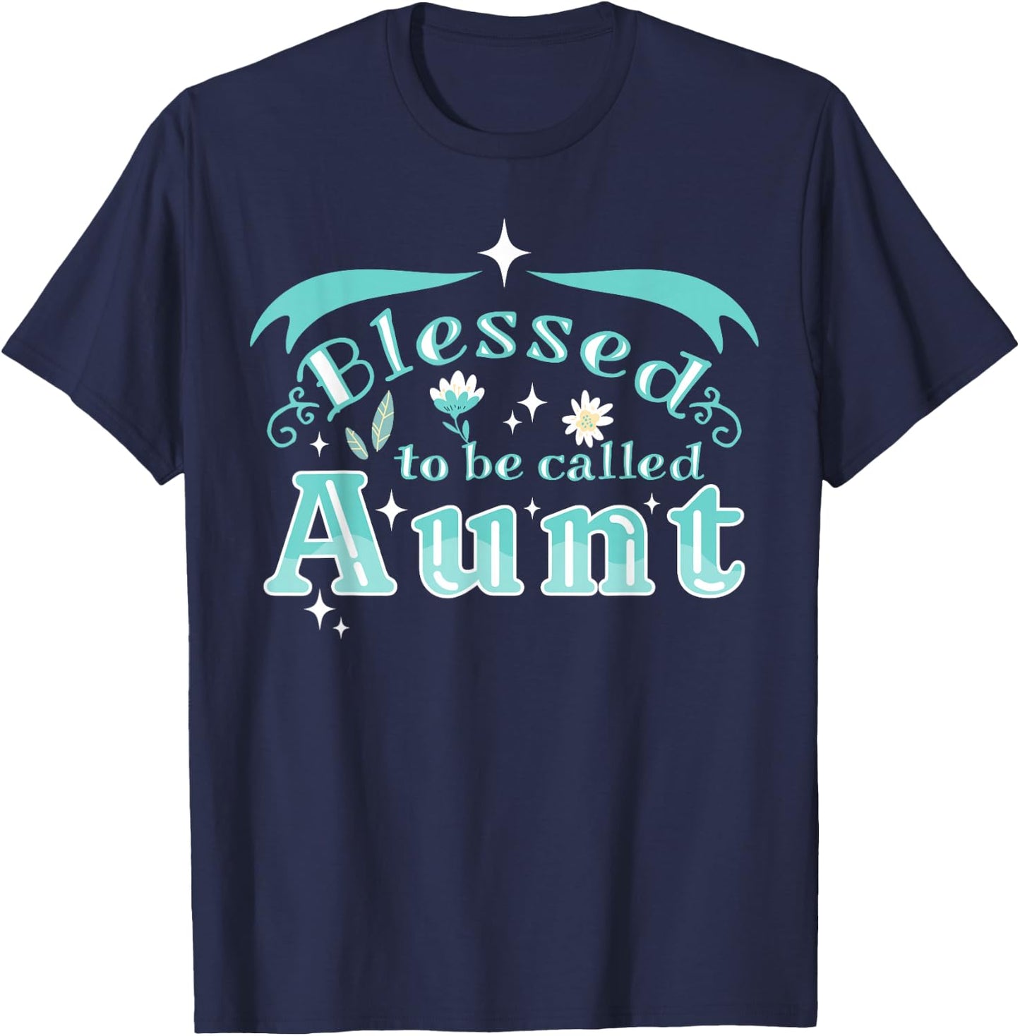 Blessed to be called aunt T-Shirt - T-Shirt | Navy