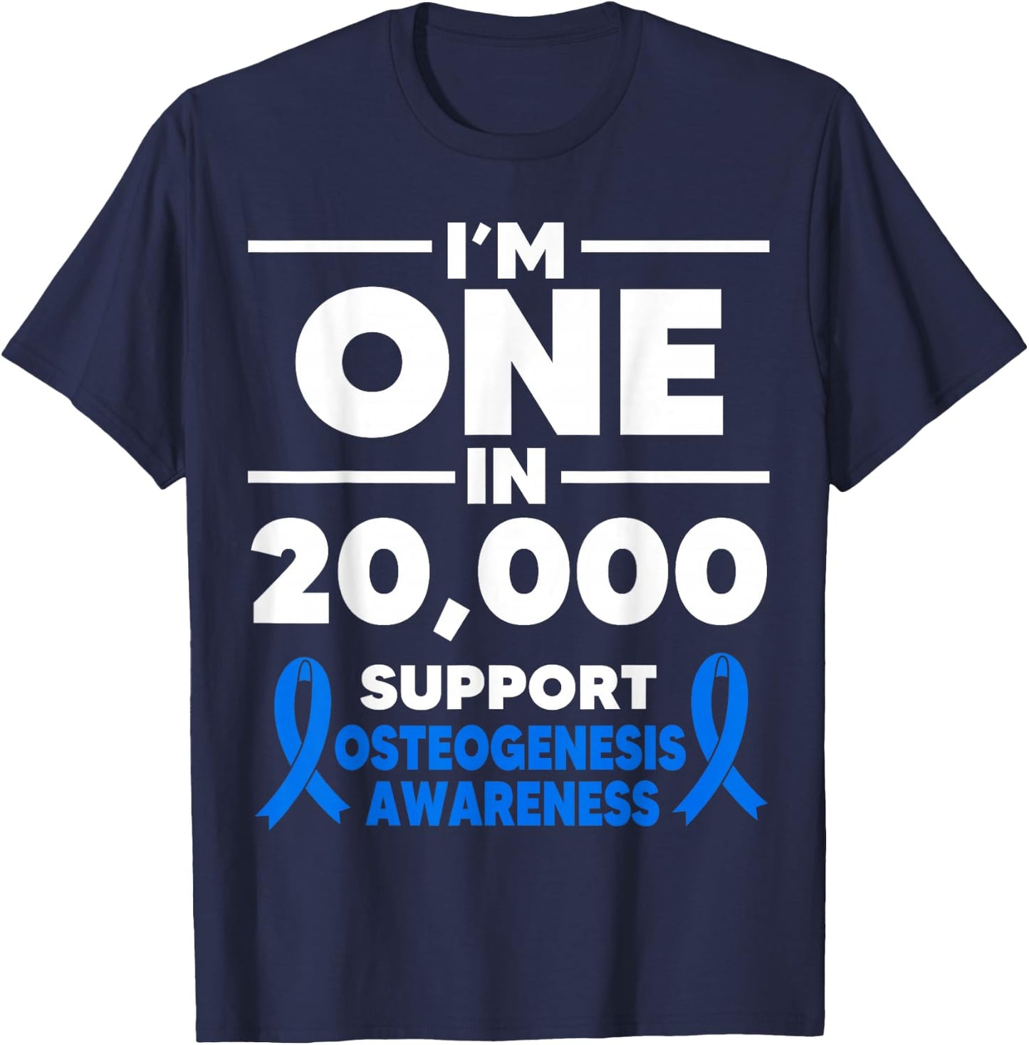 Osteogenesis Imperfecta Awareness One in 20.000 Fighter T-Shirt - T-Shirt | Navy