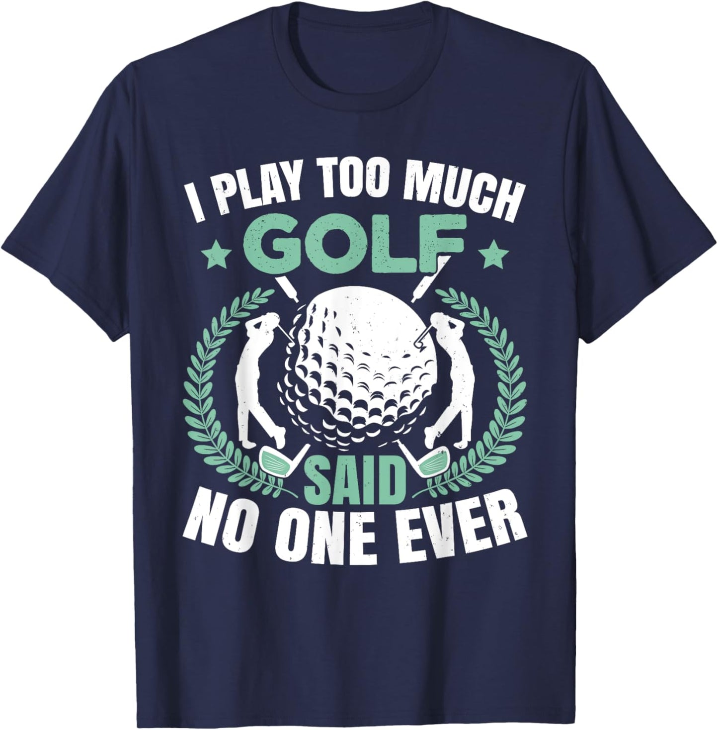 Funny Father's Day Golf T-Shirt - T-Shirt | Navy