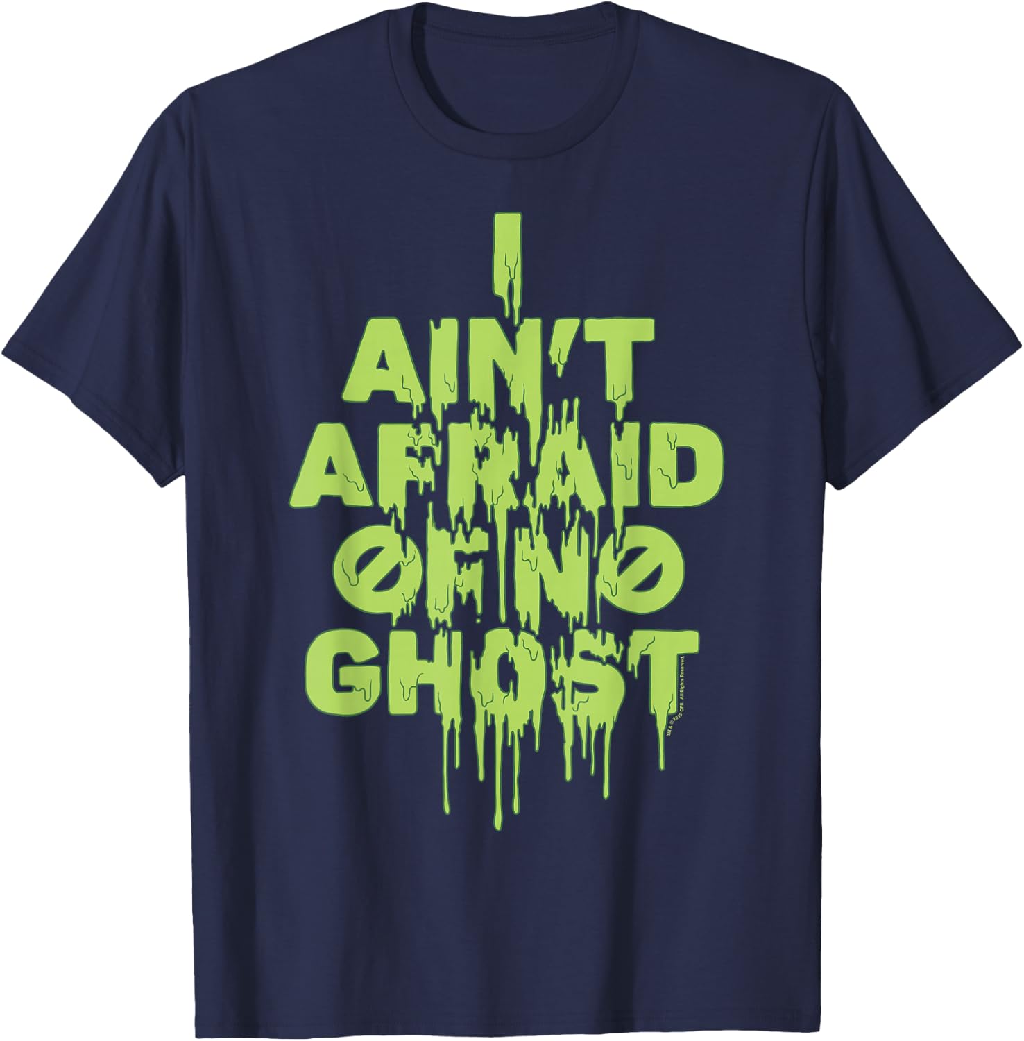 Ghostbusters I Ain't Afraid Of No Ghost Slime Drip T-Shirt - T-Shirt | Navy
