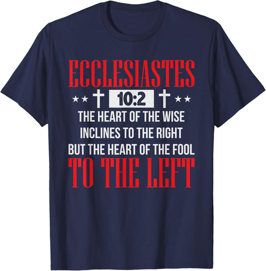 Ecclesiastes 10:2 Shirt Funny Christian Gift T-Shirt - T-Shirt | Navy