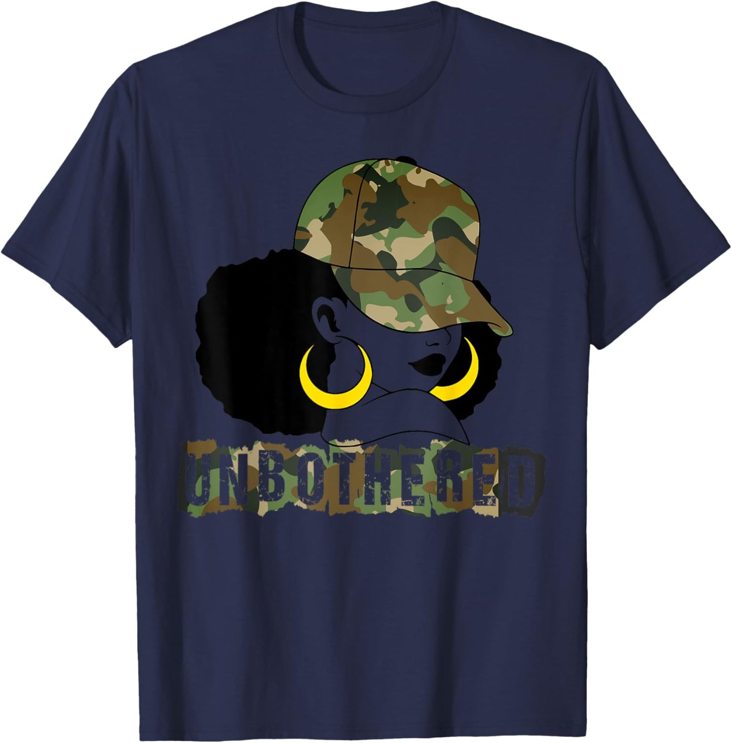 Unbothered Black Woman Camo Camouflage Melanin Black History T-Shirt - T-Shirt | Navy