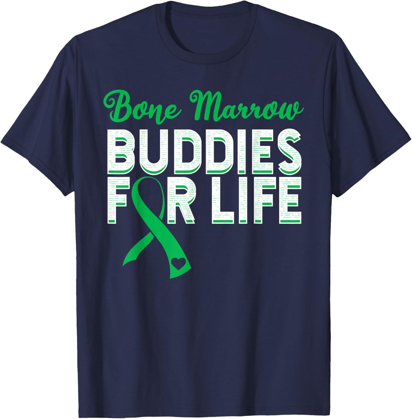 Bone Marrow Transplant Donator Life Organ Donor Green Ribbon T-Shirt - T-Shirt | Navy