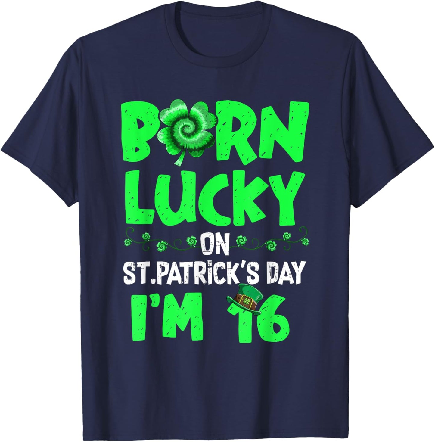 St Patricks Day 16th Birthday Boy Girl 16 Years Old Boys T-Shirt - T-Shirt | Navy