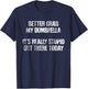 Better Grab My Dumbrella, It's Really Stupid Out There Today T-Shirt - T-Shirt | Navy