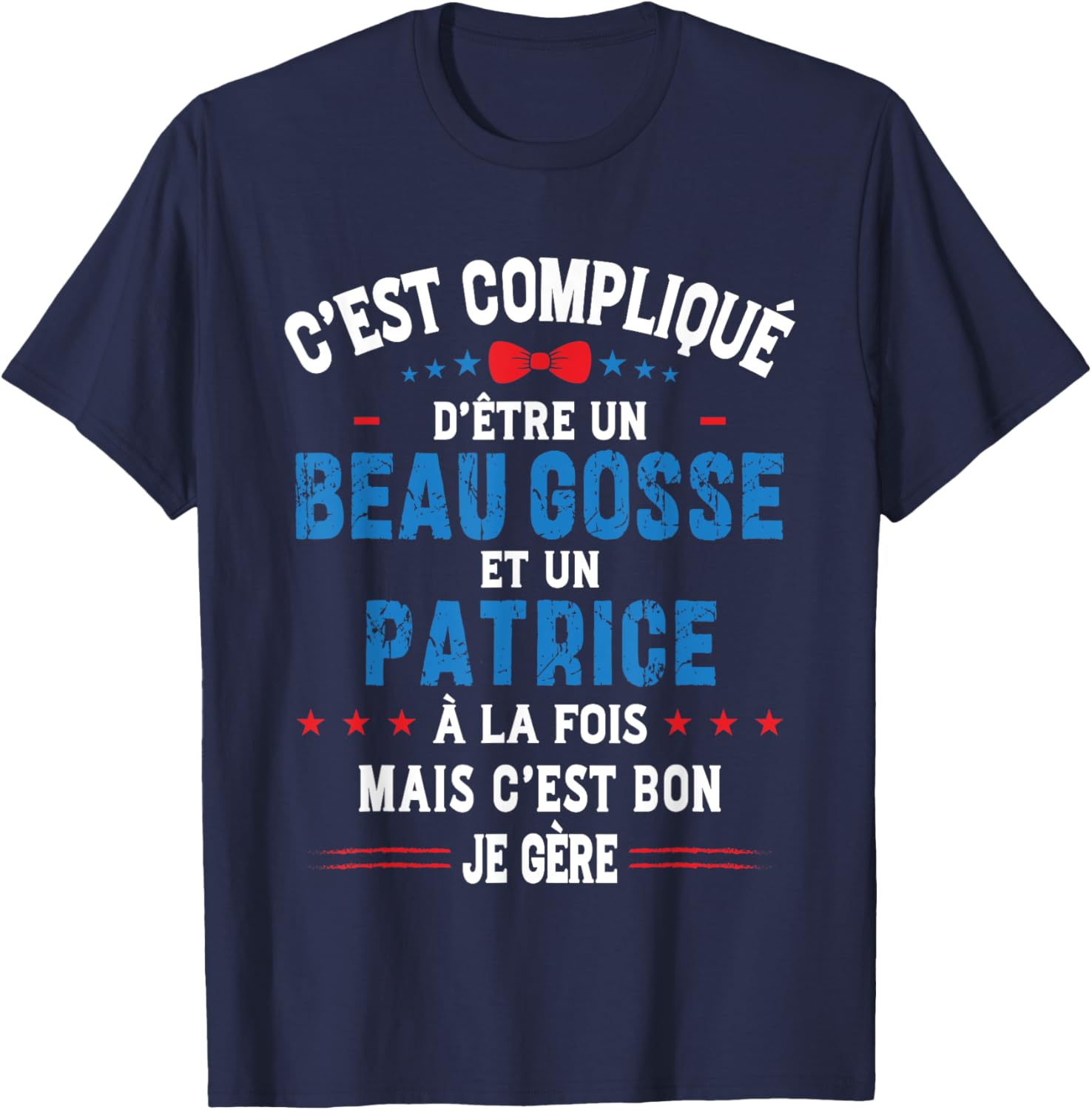 Funny Christmas Gift Man Handsome Kid Patrice Humor , Black, S T-Shirt - T-Shirt | Navy