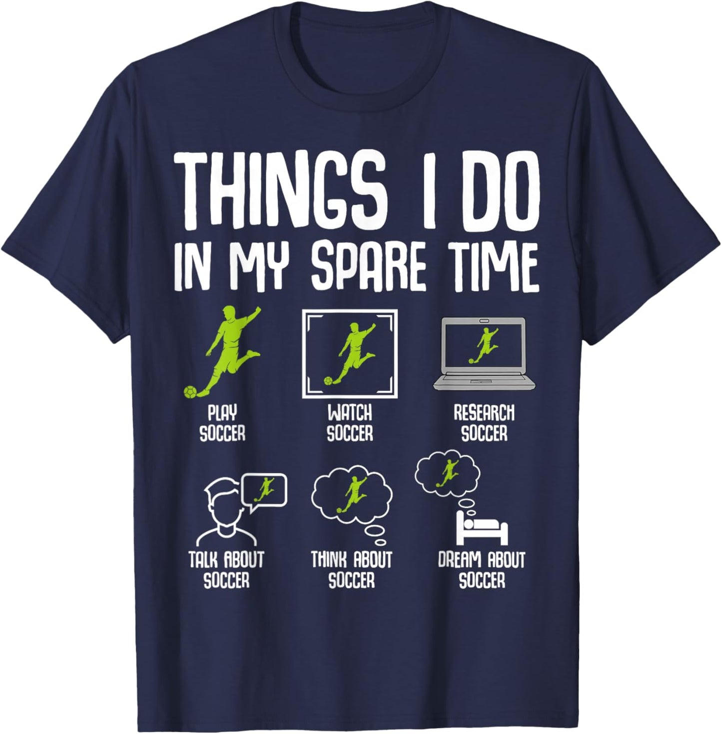 Things I Do in my Spare Time Soccer Boys Kids Youth Men T-Shirt - T-Shirt | Navy