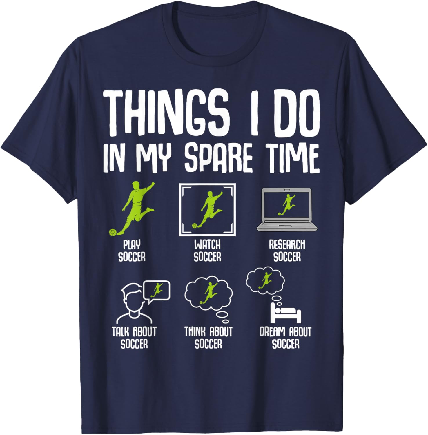 Things I Do in my Spare Time Soccer Boys Kids Youth Men T-Shirt - T-Shirt | Navy