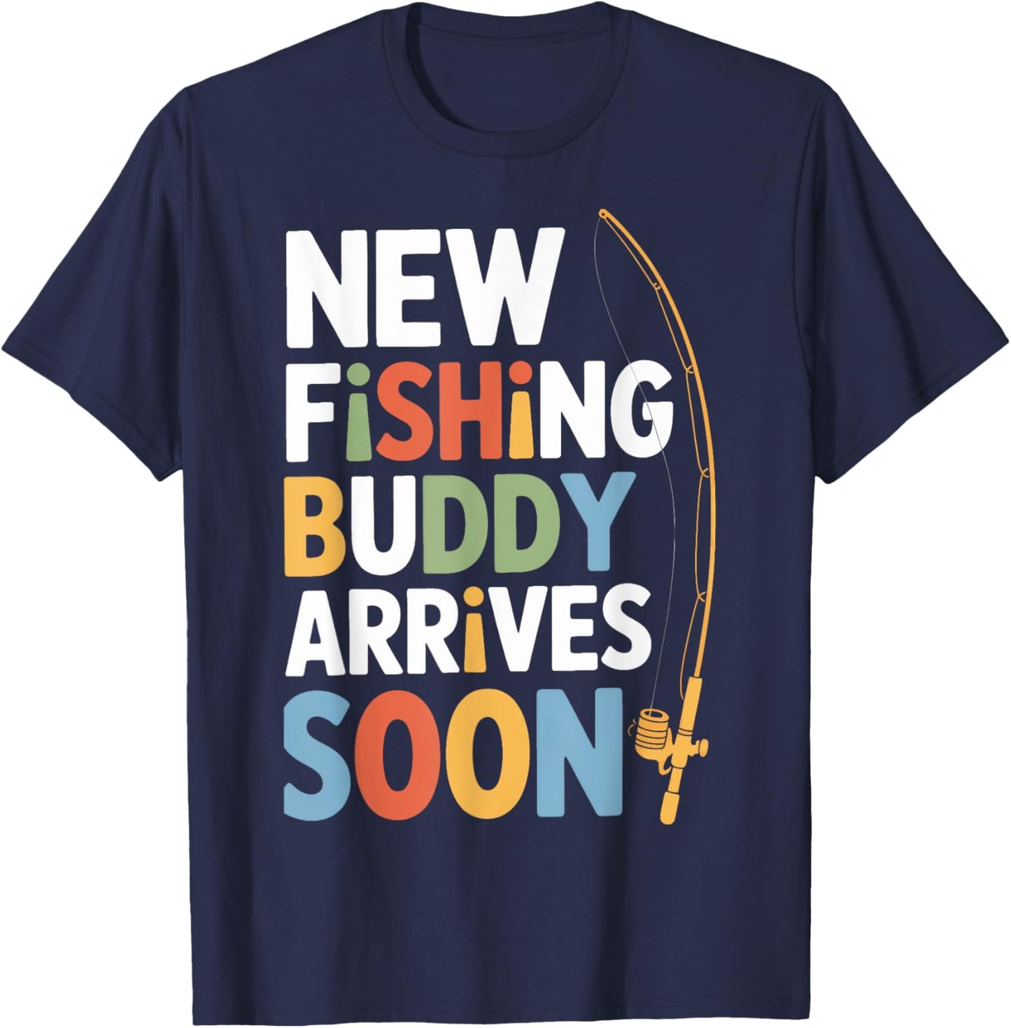 New Fishing Buddy Arrives Soon Expecting Dad T-Shirt - T-Shirt | Navy