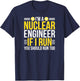 I'm A Nuclear Engineer Nuclear Engineering T-Shirt - T-Shirt | Navy