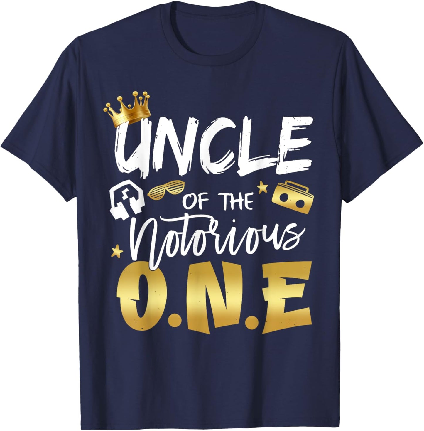Uncle Of The Notorious One Old School 1st Hip Hop Birthday T-Shirt - T-Shirt | Navy