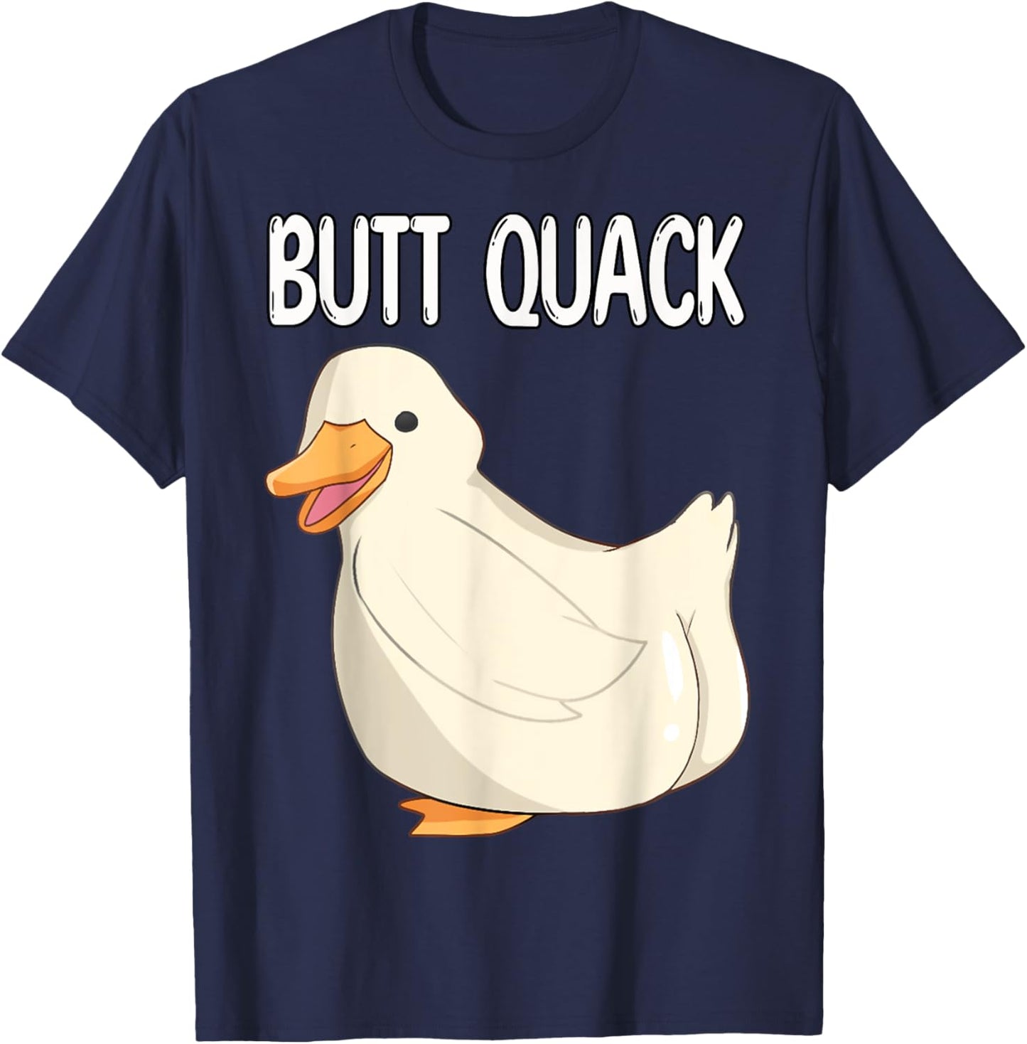 Funny Duck Pun - Butt Quack Butt Crack T-Shirt - T-Shirt | Navy