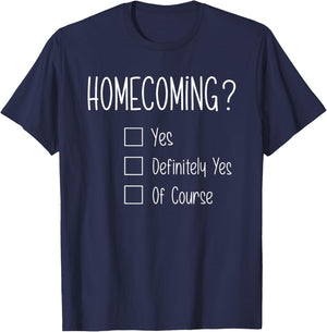 Homecoming Proposal Ideas with Homecoming? T-Shirt - T-Shirt | Navy