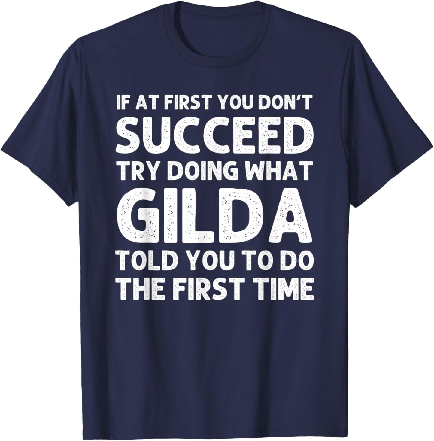 GILDA Name Personalized Birthday Funny Christmas Joke T-Shirt - T-Shirt | Navy