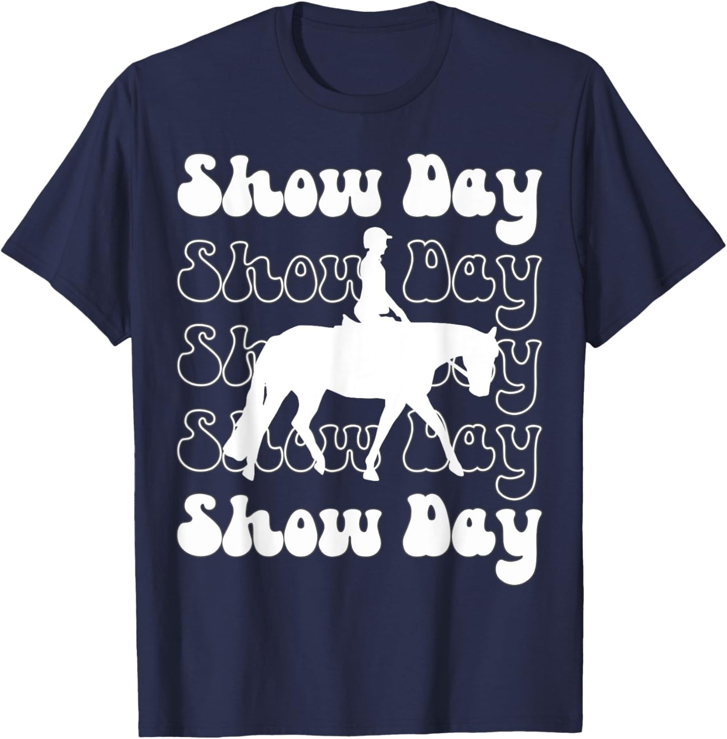 English Horsemanship Show Day, Horse Show Day, Hunt Seat T-Shirt - T-Shirt | Navy