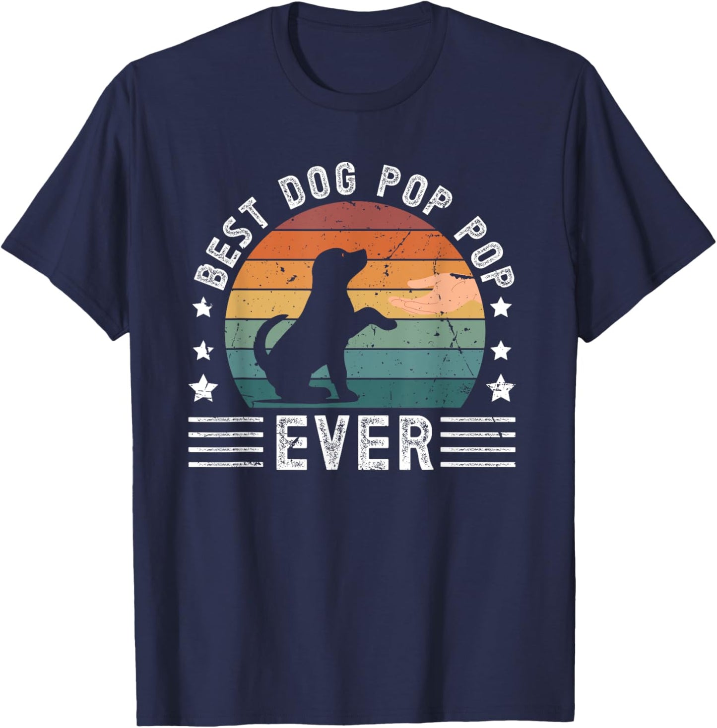 Best Dog Pop Pop Ever Dog Lover Pop Pop Dog Owner Pop Pop T-Shirt - T-Shirt | Navy