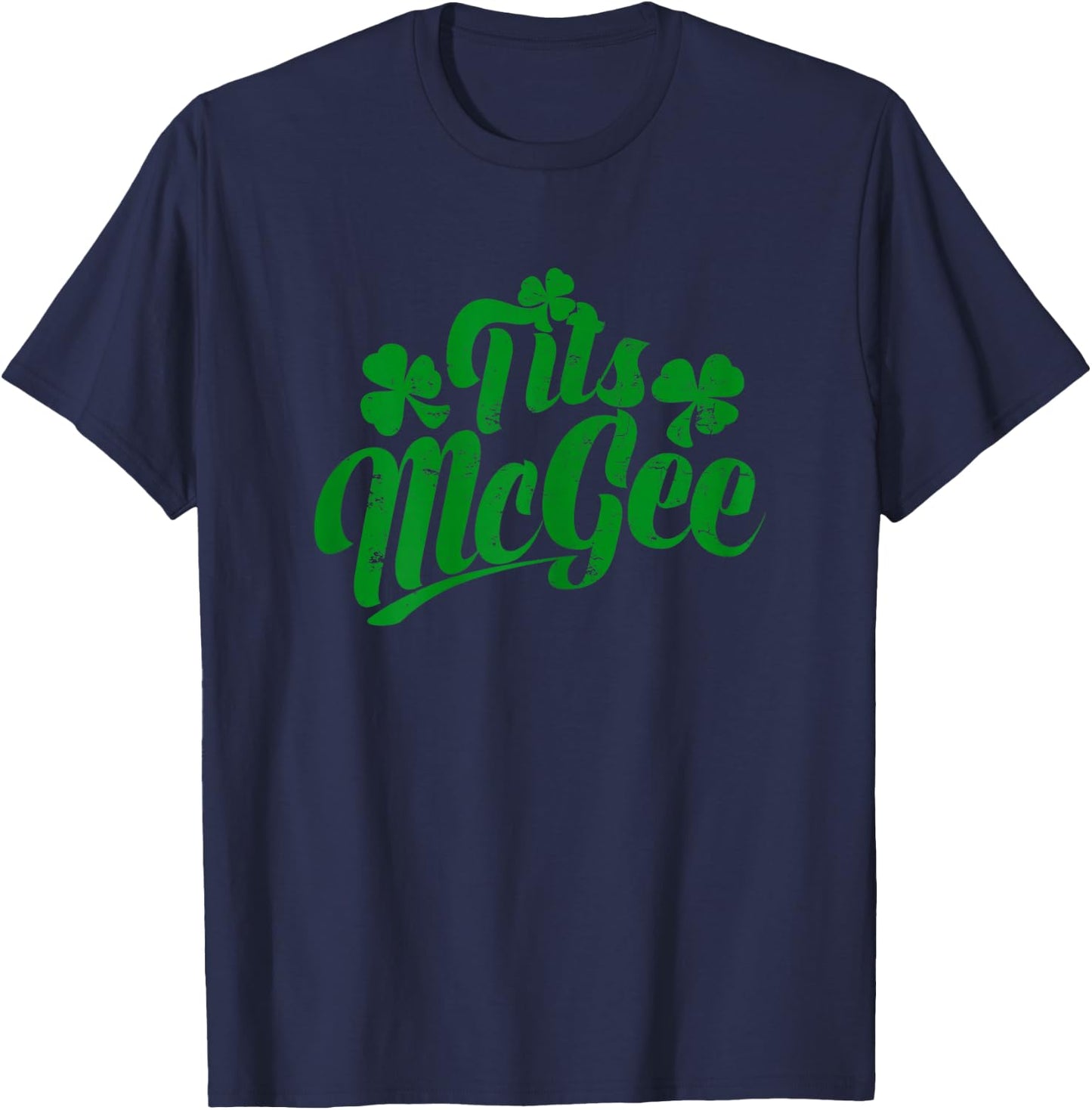 Tits McGee Vintage St. Patrick's Day Funny Shamrocks Retro T-Shirt - T-Shirt | Navy