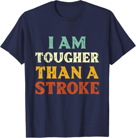 Vintage Tougher Than A Stroke Strong Stroke Survivor T-Shirt - T-Shirt | Navy