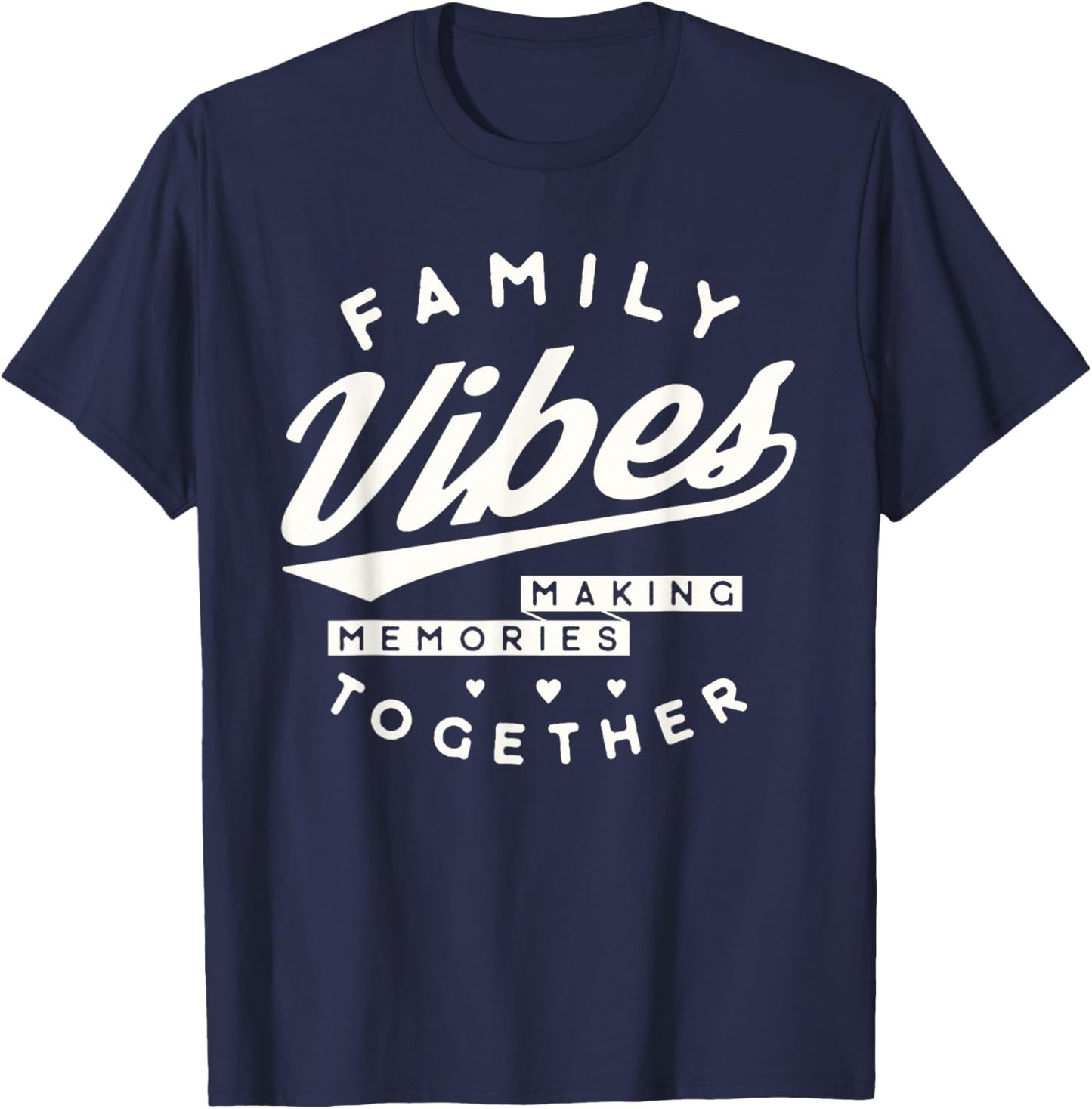 Family Reunion 2025 Family Vibes Making Memories Matching T-Shirt - T-Shirt | Navy