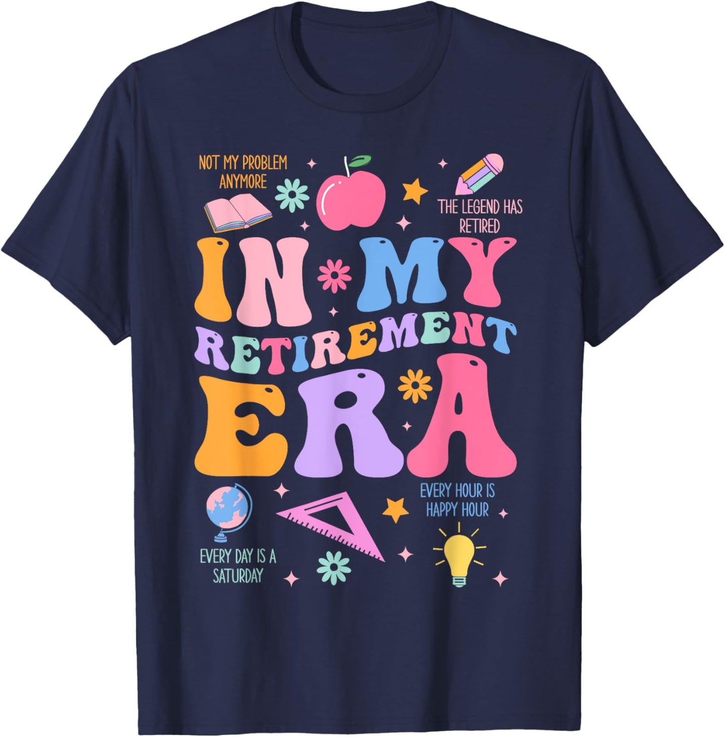 In My Retirement Era Retro Groovy Retired Teacher Men Women T-Shirt - T-Shirt | Navy