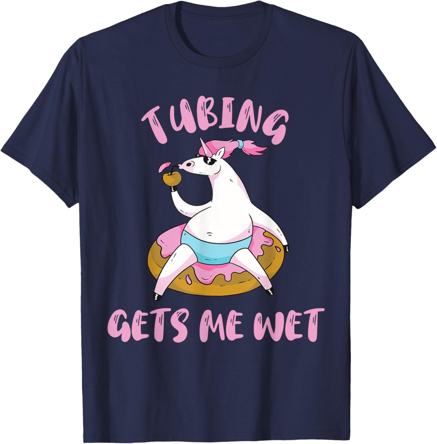River Tubing Unicorn Tubing Get's Me Wet Summer Float Trip Men Women T-Shirt - T-Shirt | Navy