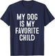 My Dog Is My Favorite Child T-Shirt - T-Shirt | Navy