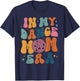 In My Dance Mom Era Groovy Dance Lover Dancer Mama Women T-Shirt - T-Shirt | Navy