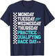 Monday Tuesday Wednesday Thursday Practice Qualifying Race , Black, S T-Shirt - T-Shirt | Navy