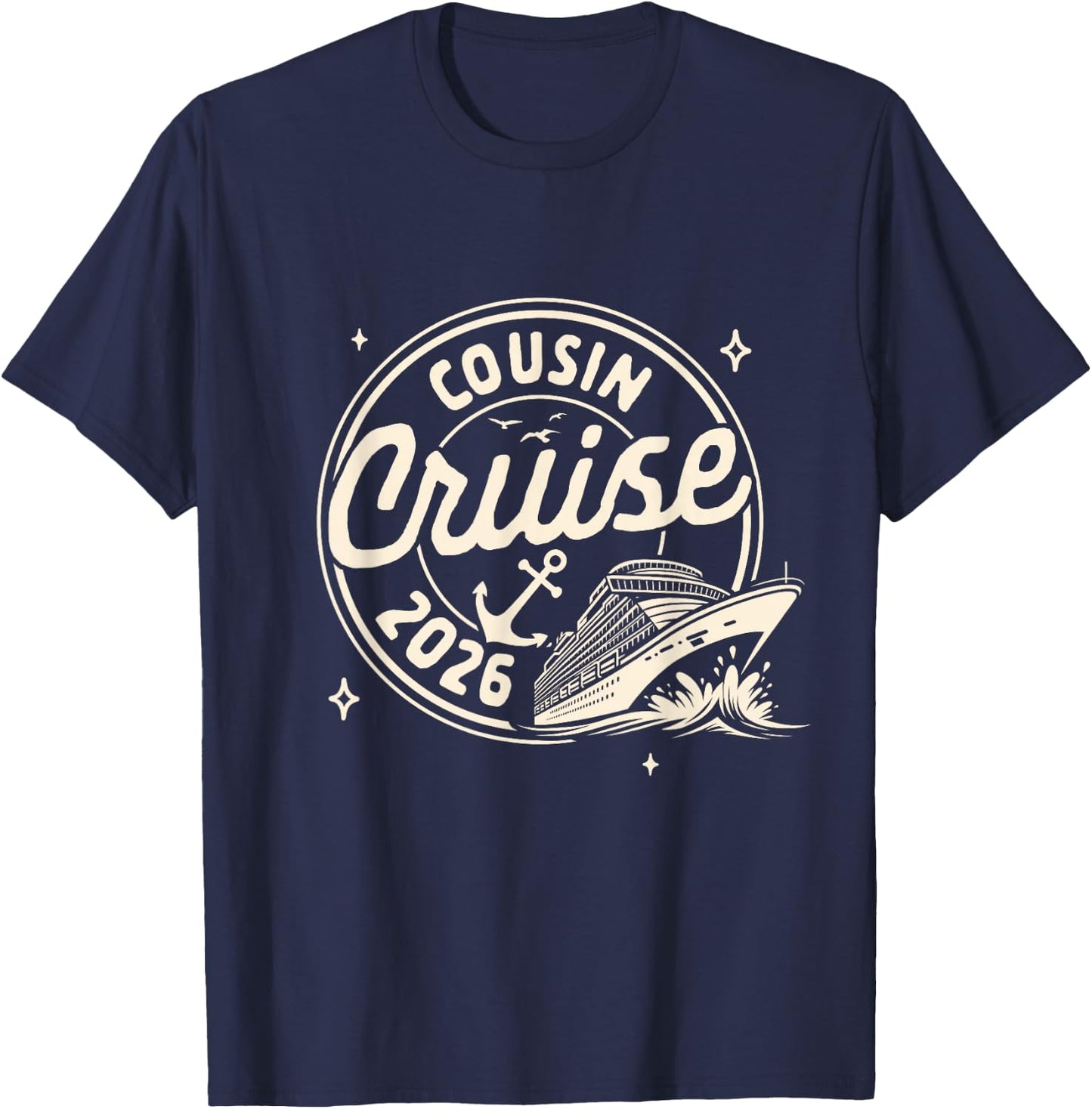 Cruise Trip Family Trip Cruising Vacation Cousin Cruise 2026 T-Shirt - T-Shirt | Navy