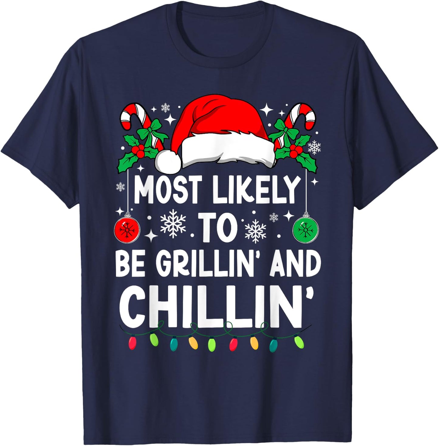 Most Likely To Be Grillin' And Chillin' Christmas Matching T-Shirt - T-Shirt | Navy