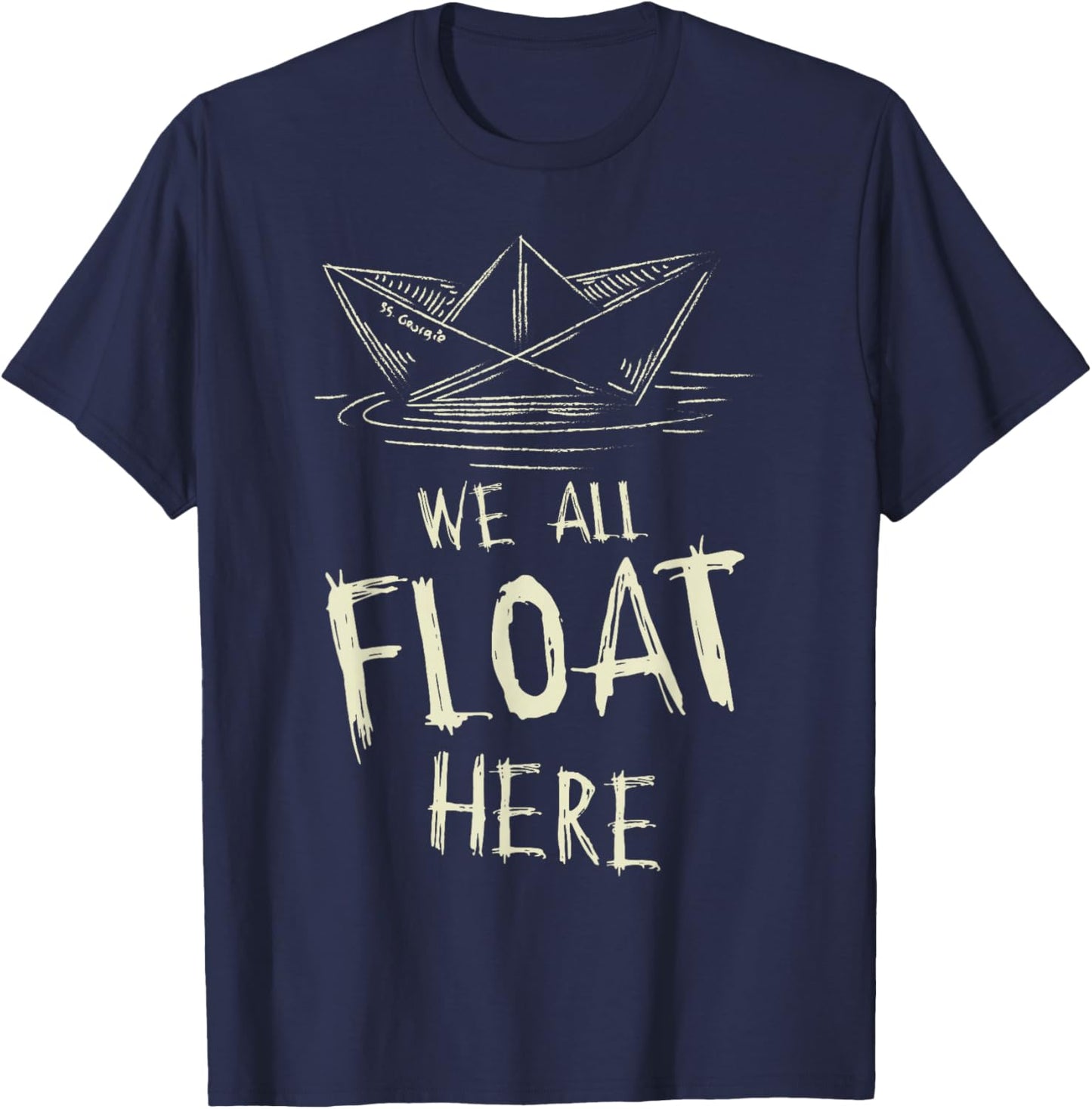 The SS Georgie Paper Boat We All Float Here Quote T-Shirt - T-Shirt | Navy