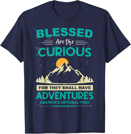 Blessed Are The Curious For They Shall Have Adventures T-Shirt - T-Shirt | Navy