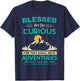Blessed Are The Curious For They Shall Have Adventures T-Shirt - T-Shirt | Navy