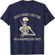 Don't Worry I Did This On A Mannequin Once Skeleton Nurse T-Shirt - T-Shirt | Navy