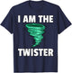I Am The Storm Twister Tornado Hurricane Meteorologist T-Shirt - T-Shirt | Navy