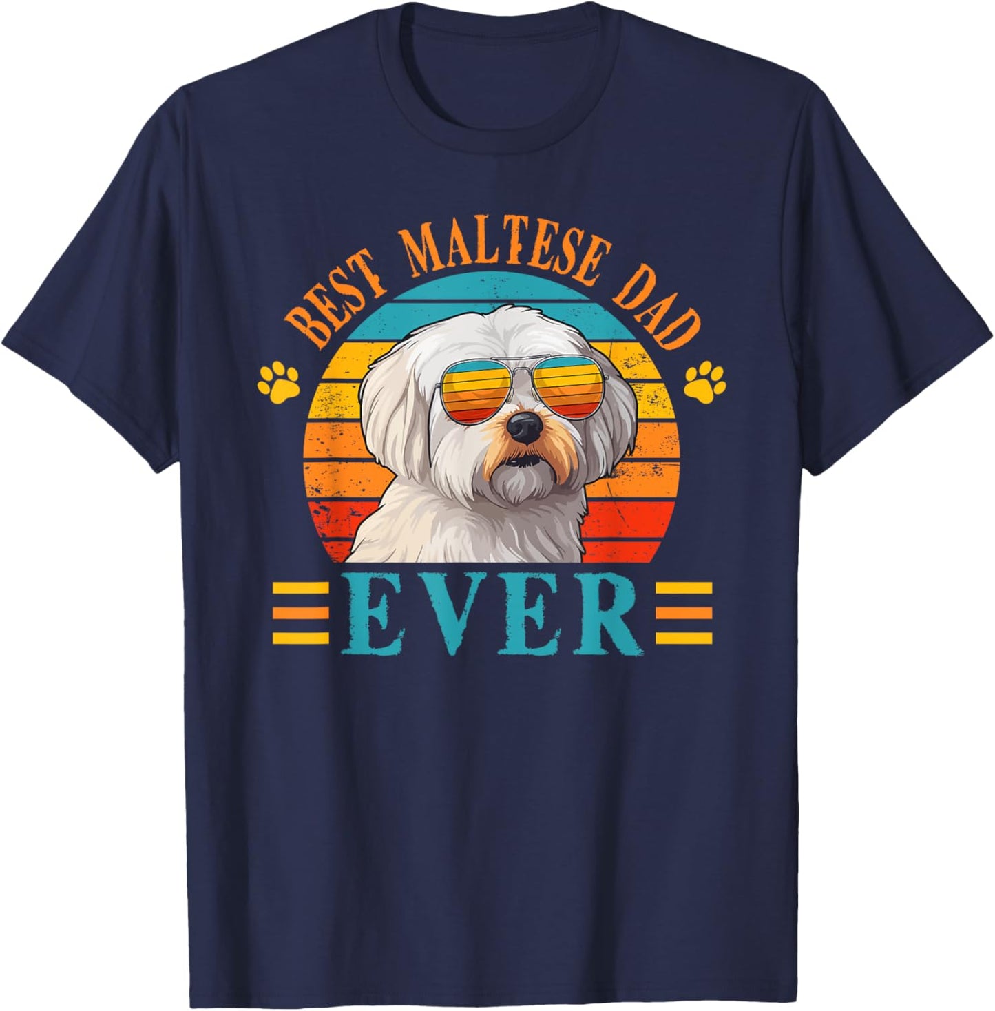 Best Dog Dad Ever, Father's Day Maltese Dad T-Shirt - T-Shirt | Navy