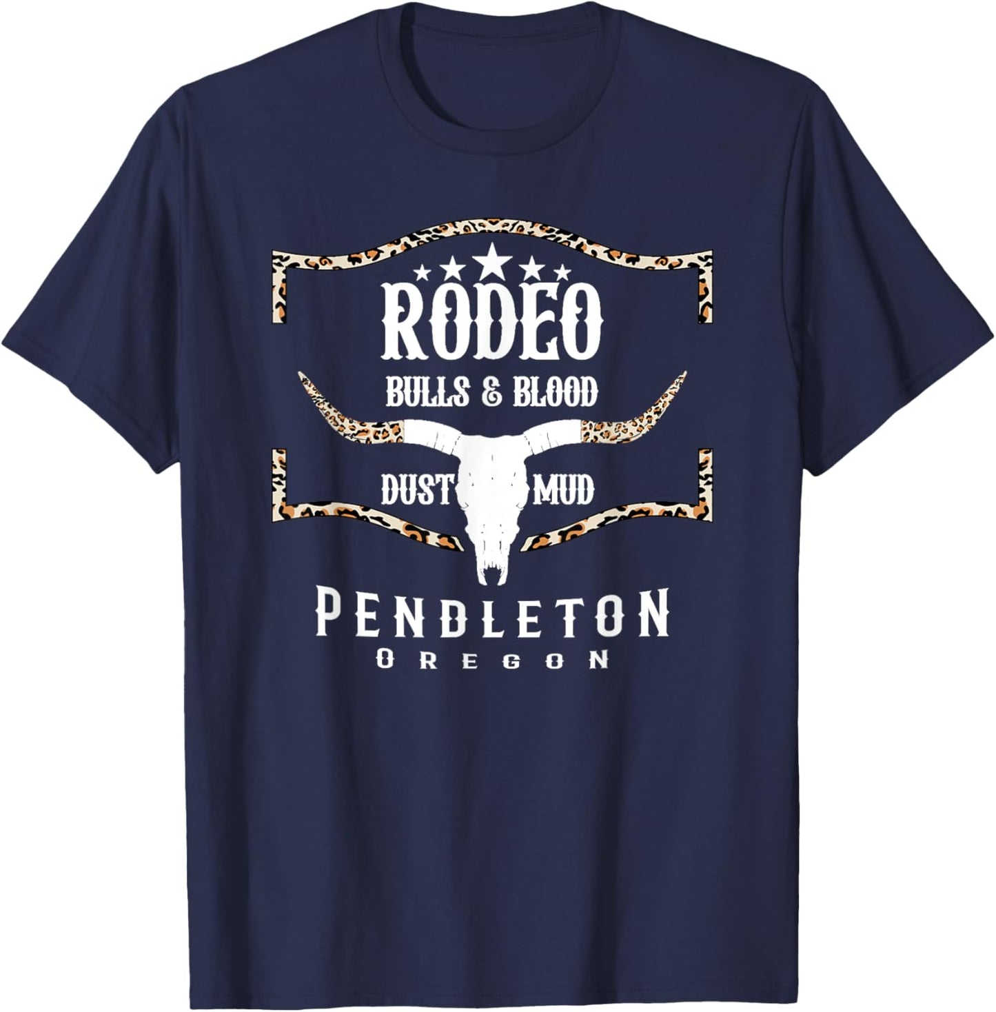 Pendleton Oregon Rodeo - Bulls & Blood Mud & Dust T-Shirt - T-Shirt | Navy