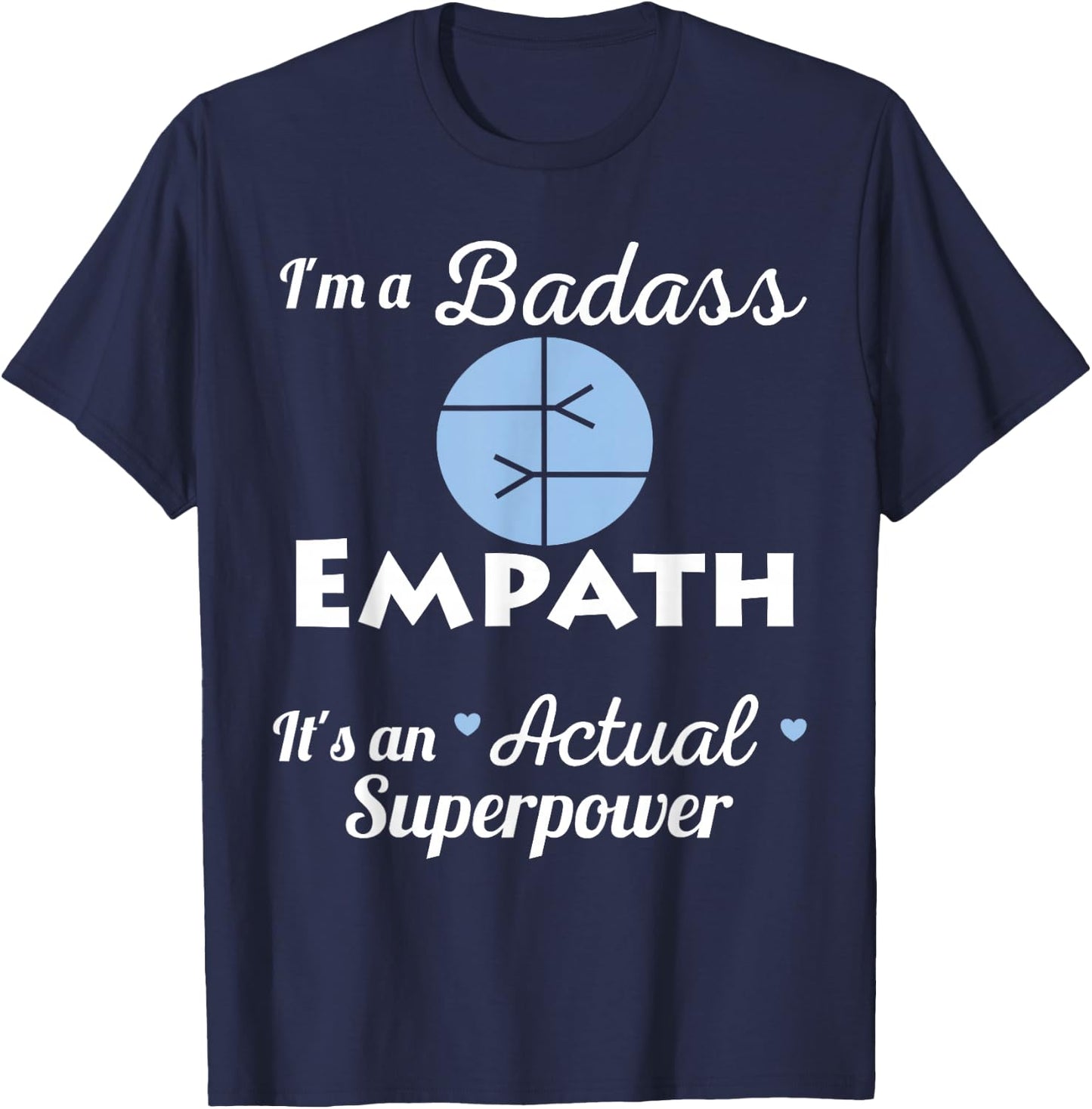 Badass Empath Superpower Intuitive Psychic HSP Spiritual T-Shirt - T-Shirt | Navy