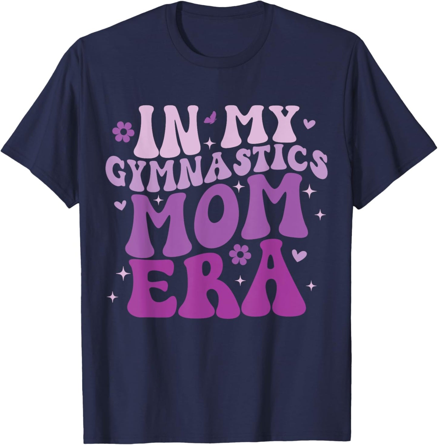 In My Gymnastics Mom Era Groovy Funny Gymnastics Birthday T-Shirt - T-Shirt | Navy
