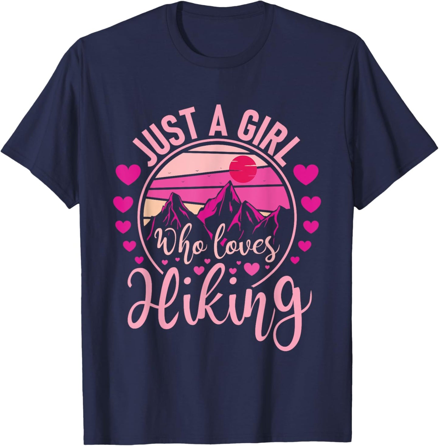 Just A Girl Who Loves Hiking - Hiker Mountaineer T-Shirt - T-Shirt | Navy