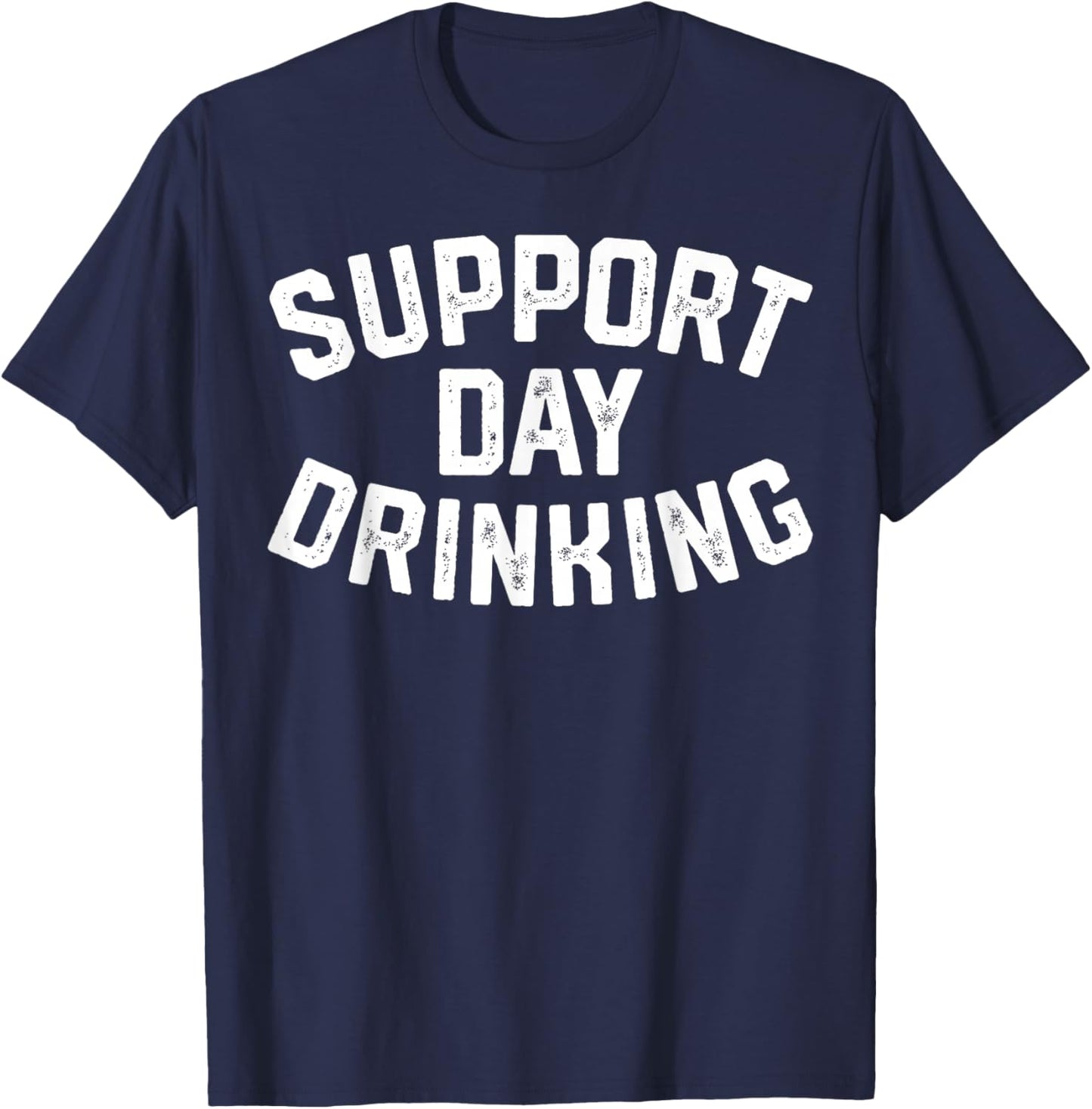 Support Day Drinking Funny Summer Beach Vacation Cool T-Shirt - T-Shirt | Navy