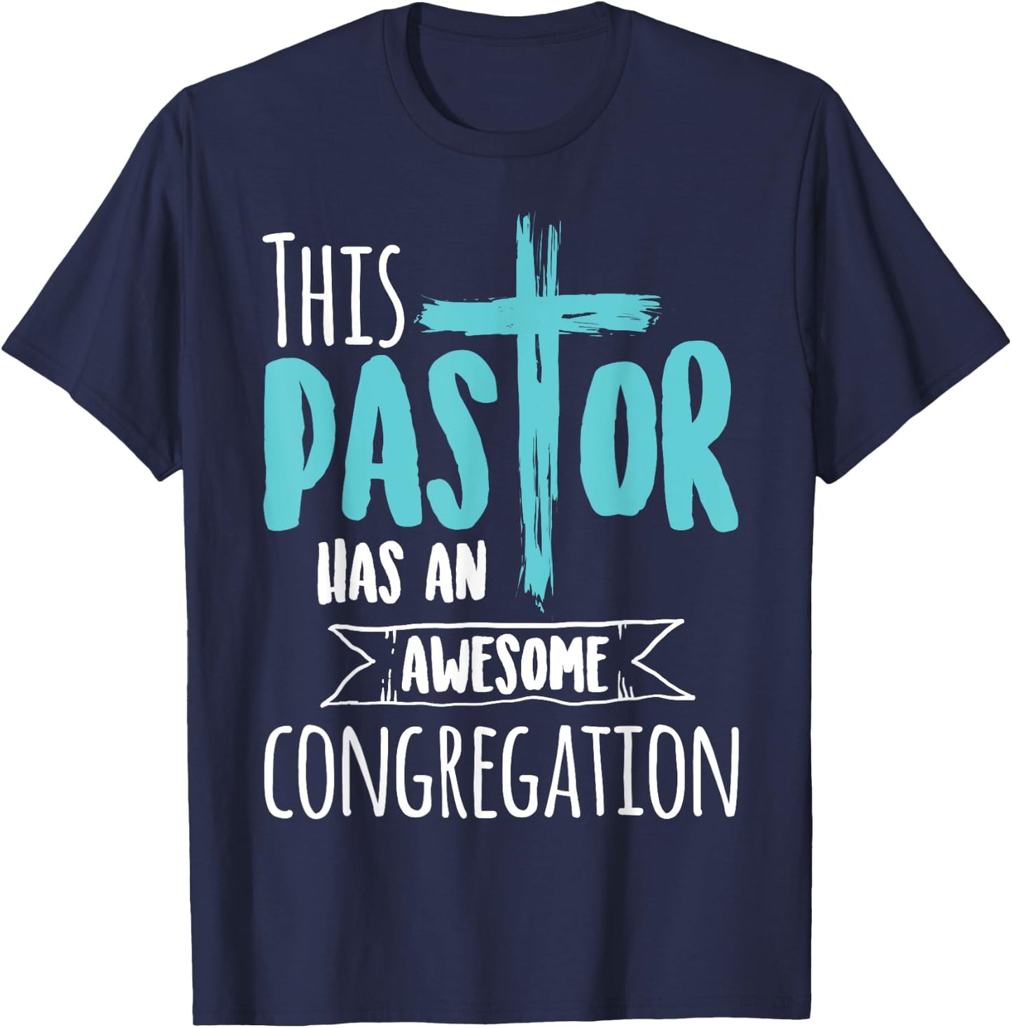 This Pastor Has An Awesome Congregation | Priest Gift T-Shirt - T-Shirt | Navy